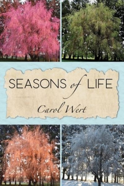 Cover for Carol a Wert · Seasons of Life: Encouragement for Walking in Faith (Paperback Book) (2021)