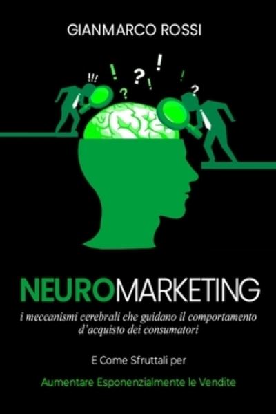 Cover for Gianmarco Rossi · Neuromarketing (Paperback Book) (2021)