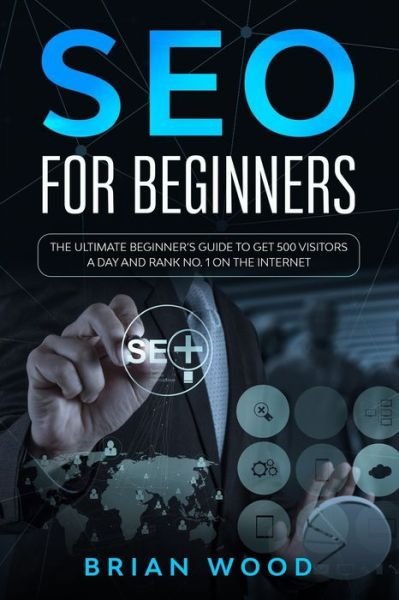 Cover for Brian Wood · SEO for Beginners (Paperback Book) (2020)