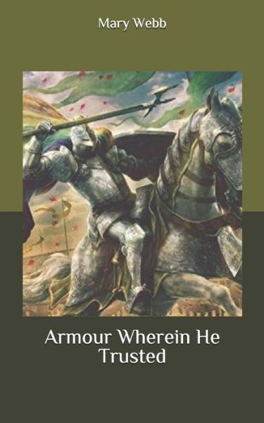 Cover for Mary Webb · Armour Wherein He Trusted (Paperback Book) (2020)