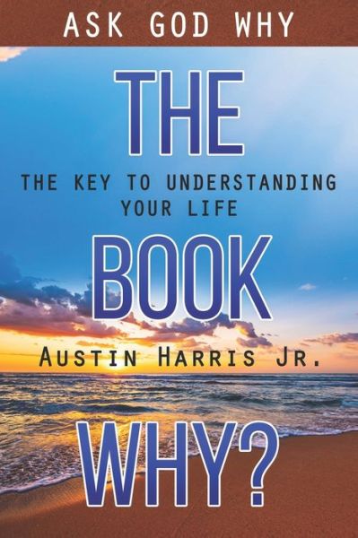 Cover for Austin Harris · The Book Why? Ask God Why (Paperback Book) (2020)