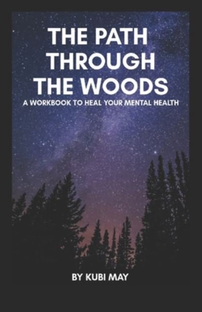 Cover for Kubi May · The Path through the Woods (Paperback Bog) (2020)