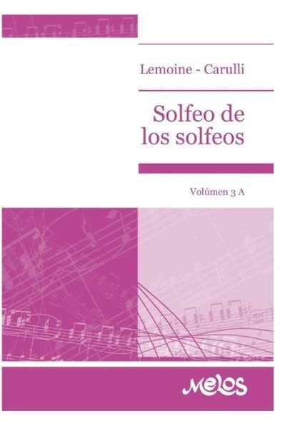 Cover for Carulli · Solfeo de Los Solfeos: volumen 3A - Solfeo (Paperback Book) (2020)