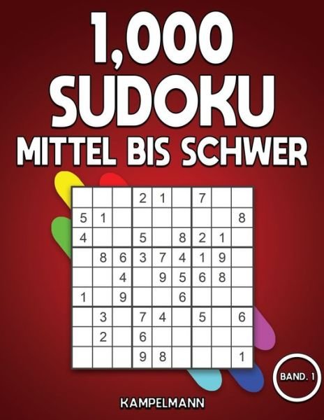 Cover for Kampelmann · 1,000 Sudoku Mittel bis Schwer (Paperback Book) (2020)