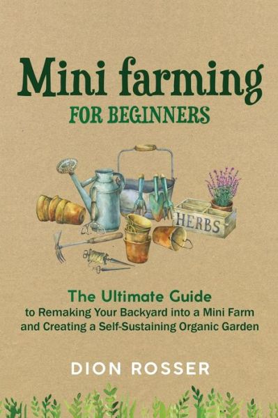 Cover for Dion Rosser · Mini Farming for Beginners (Taschenbuch) (2020)