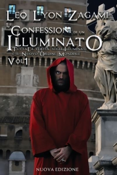 Cover for Leo Lyon Zagami · Le Confessioni di un Illuminato (Paperback Bog) (2020)