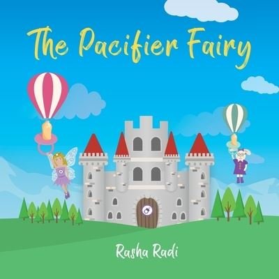 Cover for Rasha Radi · The Pacifier Fairy (Taschenbuch) (2020)