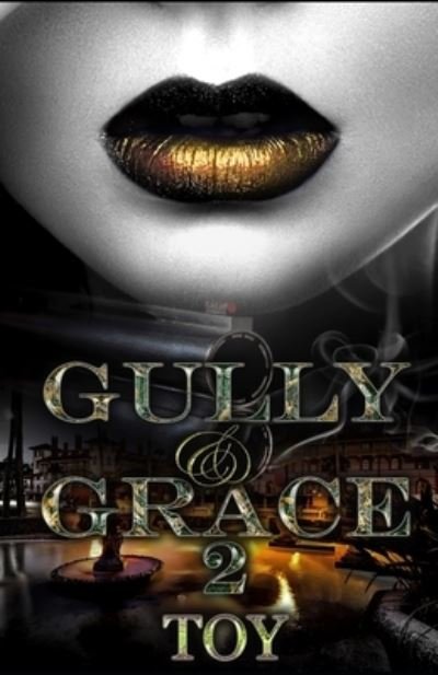 Cover for Toy · Gully &amp; Grace 2 (Paperback Book) (2020)