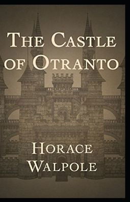 Cover for Horace Walpole · The Castle of Otranto Annotated (Paperback Bog) (2020)