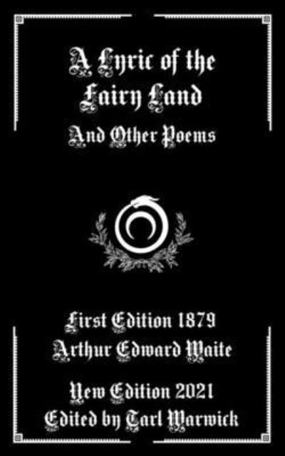 Cover for Arthur Edward Waite · A Lyric of the Fairy Land (Pocketbok) (2021)