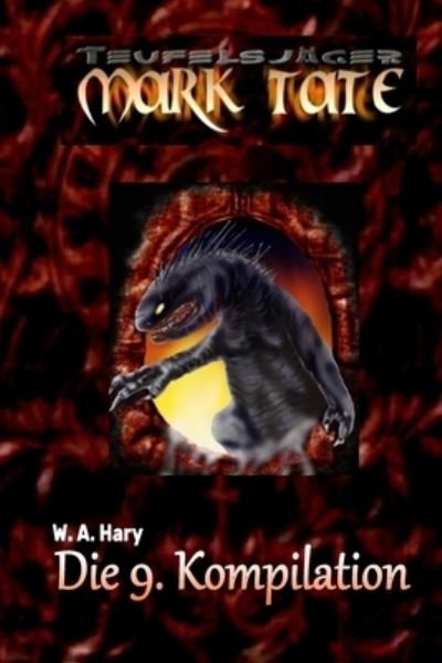 Cover for W a Hary · Teufelsjager: Die 9. Kompilation: &quot;Diese Kompilation beinhaltet die Bande 41 bis 45 der laufenden Serie! - Teufelsjager Kompilation (Pocketbok) (2021)