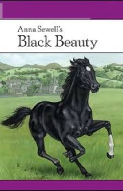 Black Beauty Illustrated - Anna Sewell - Kirjat - Independently Published - 9798739870445 - lauantai 17. huhtikuuta 2021