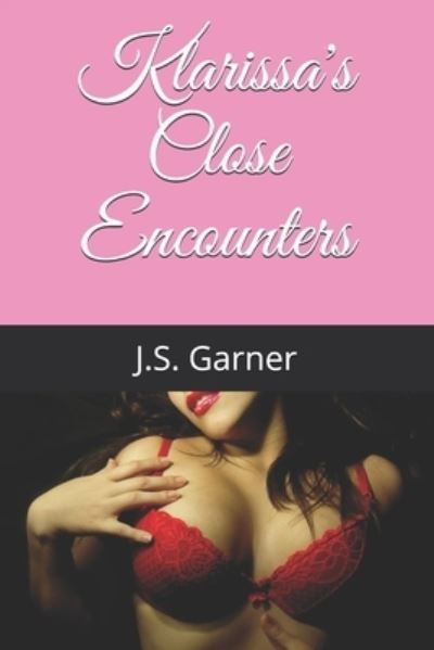 Cover for J S Garner · Klarissa's Close Encounters (Paperback Book) (2021)