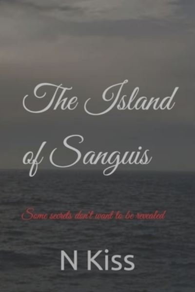 Cover for N Kiss · The Island of Sanguis (Paperback Bog) (2022)