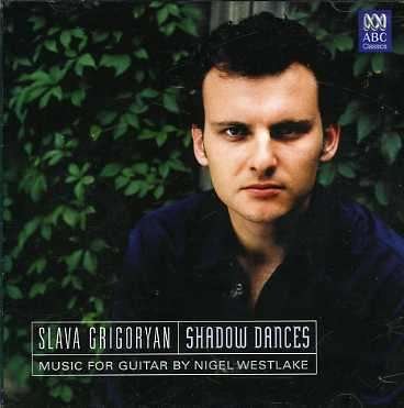 Shadow Dances - Slava Grigoryan - Musique - ABC CLASSICS - 0028947657446 - 24 novembre 2006