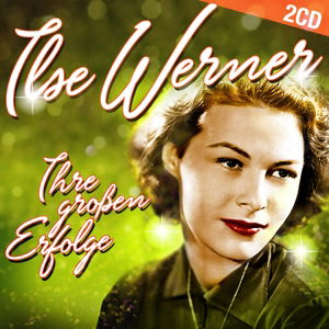 Cover for Ilse Werner · Ihre großen Erfolge (CD) (2016)