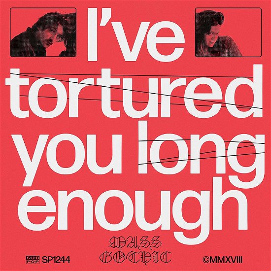 Cover for Mass Gothic · I'Ve Tortured You Long Enough (Cassette) (2020)