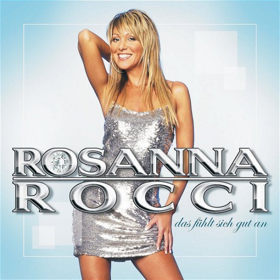 Cover for Rosanna Rocci · Das Fuehlt Sich Gut an (CD) (2005)