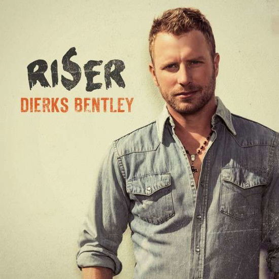 Dierks Bentley- Riser - Dierks Bentley - Muziek - Universal Music - 0602537506446 - 25 februari 2014