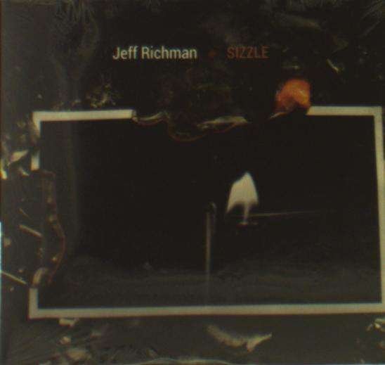 Cover for Jeff Richman · Sizzle (CD) (2016)