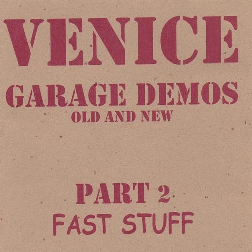 Cover for Venice · Garage Demos Pt. 1-slow Stuff (CD) (2005)