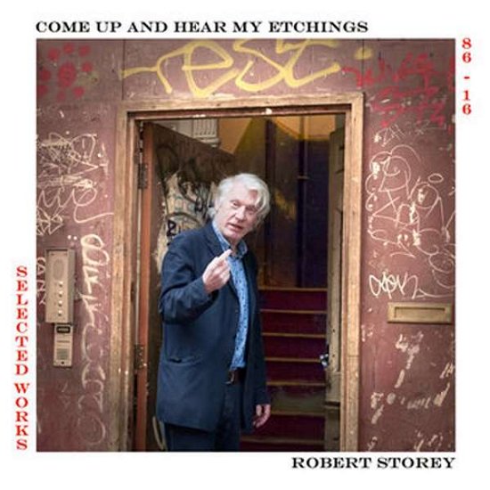 Cover for Robert Storey · Come Up And See My Etchings Selected Works 1986-2016 (LP) (2022)