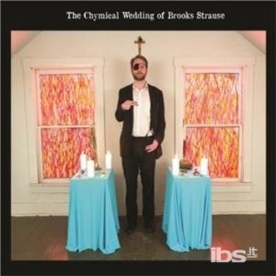 Cover for Brooks Strause · Chymical Wedding Brooks Strause (LP) (2015)