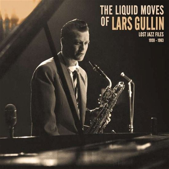 Cover for Lars Gullin · Liquid Moves Of (CD) (2016)