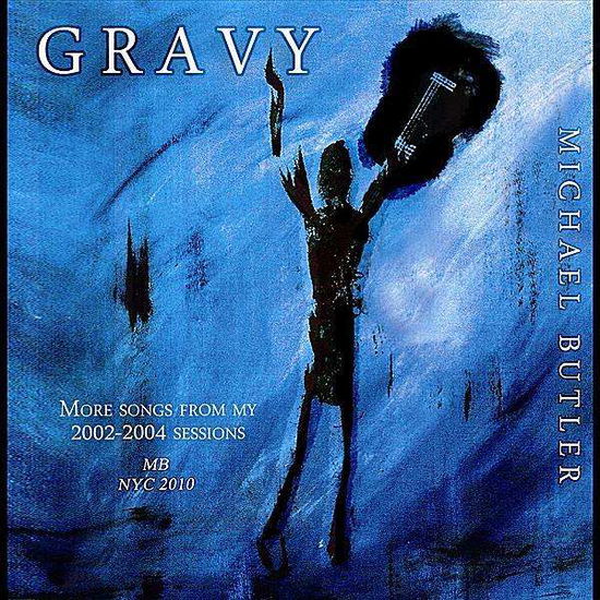 Cover for Michael Butler · Gravy (CD) (2010)