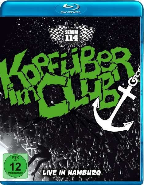 Cover for Serum 114 · KOPFĂśBER IM CLUB - LIVE IN HAMBURG (CD) (2016)