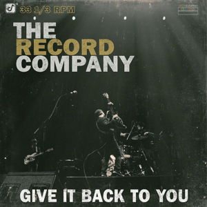 Cover for The Record Company · Give It Back to You (CD) (2016)