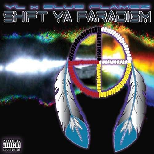 Cover for Yl · Shift Ya Paradigm (Yl X Blue Flamez) (CD) (2015)