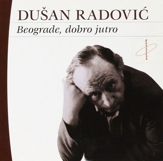 Cover for Radović Dušan · Beograde, Dobro Jutro (CD) (1999)