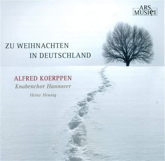 Zu Weihnachten in Deutschland - Knabenchor Hannover / Hennig, Heinz - Musikk - ARS MUSICI - 4011222323446 - 17. oktober 2010
