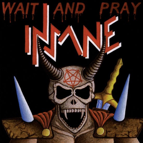 Cover for Insane · Wait and Pray (CD) (2017)