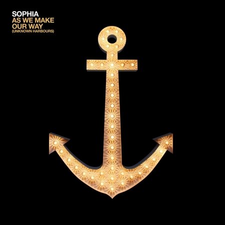 Cover for Sophia · As We Make Our Way (Unknown Harbours) (CD) (2016)