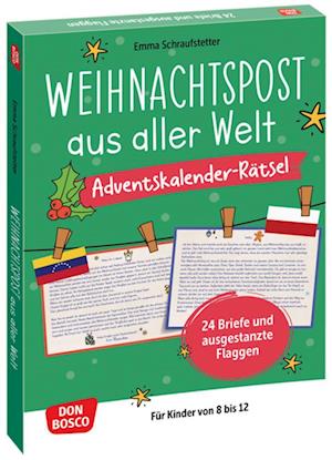 Cover for Emma Schraufstetter · Weihnachtspost aus aller Welt. Adventskalender-Rätsel für Kinder von 8 bis 12: Vierundzwanzig Briefe und ausgestanzte Flaggen. Weihnachtsbräuche ... fördern und sichern. Übungen und Spiele) (Book) (2024)