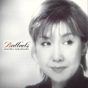 Cover for Takahashi Mariko · Ballads with DVD &lt;limited&gt; (CD) [Japan Import edition] (2003)