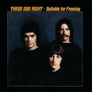 Cover for Three Dog Night · Suitable For Framing (CD) [Remastered edition] (2013)