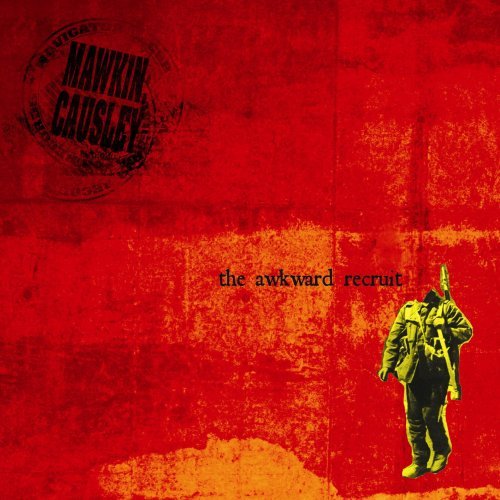 Mawkin Causley · The Awkward Recruit (CD) (2009)