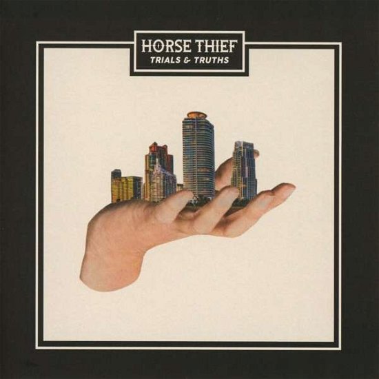 Cover for Horse Thief · Trials &amp; Truths (CD) [Vinyl edition] (2017)