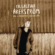 Cover for Cajsastina Åkerström · Xxv - Äventyret Börjar Här... (CD) (2019)