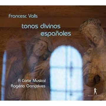 Cover for Valls / Goncalves · Tonos Divinos Espagnoles (CD) (2012)