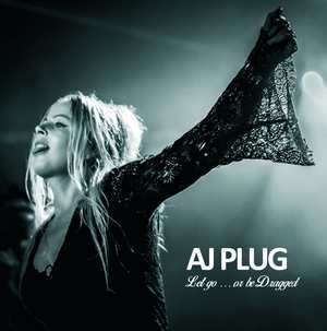 Plug A.j. · Plug A.j. - Let Go ... Or Be Dragged (CD) [Reissue edition] (2017)