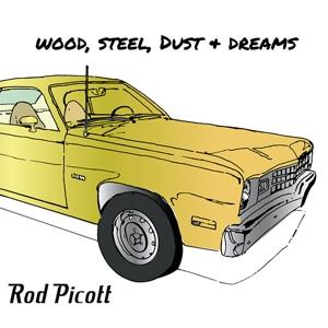 Cover for Rod Picott · Wood, Steel, Dust &amp; Dreams (CD)