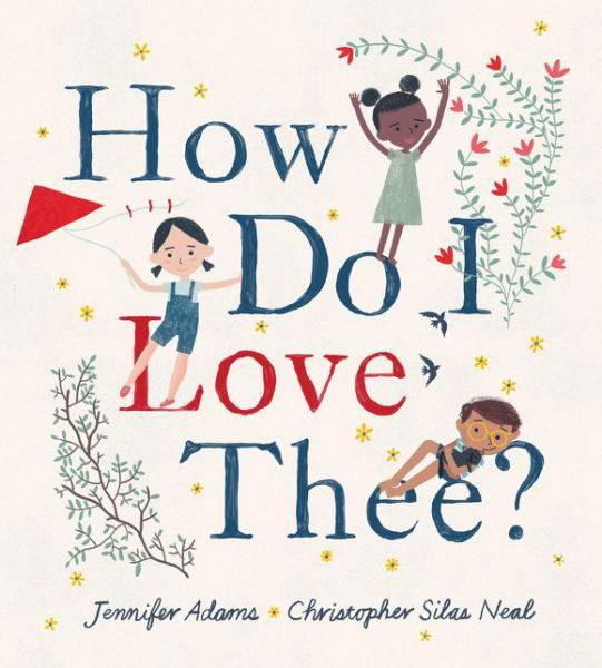 Cover for Jennifer Adams · How Do I Love Thee? (Hardcover bog) (2018)