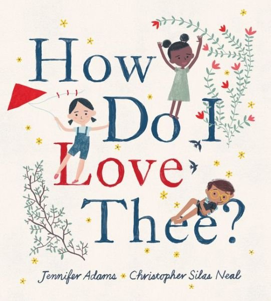 Cover for Jennifer Adams · How Do I Love Thee? (Hardcover Book) (2018)