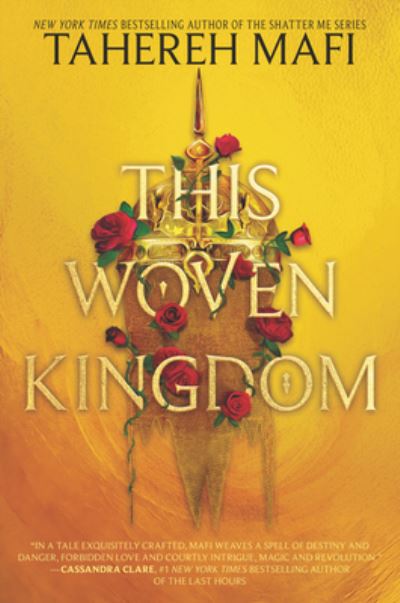 This Woven Kingdom - This Woven Kingdom - Tahereh Mafi - Books - HarperCollins - 9780062972446 - February 1, 2022