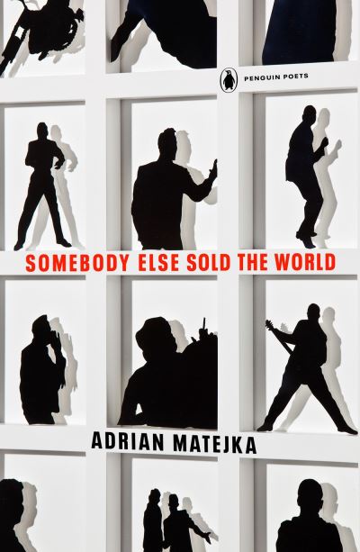 Cover for Adrian Matejka · Somebody Else Sold the World (Paperback Book) (2021)