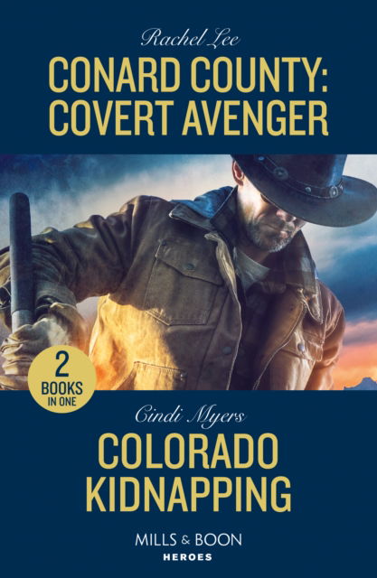 Rachel Lee · Conard County: Covert Avenger / Colorado Kidnapping: Conard County: Covert Avenger (Conard County: the Next Generation) / Colorado Kidnapping (Eagle Mountain: Criminal History) (Paperback Book) (2024)